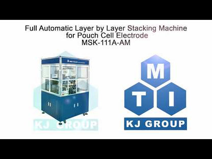 Full Automatic Layer by Layer Stacking Machine for Pouch Cell up to 160L x 100W (mm) - MSK-111A-AM