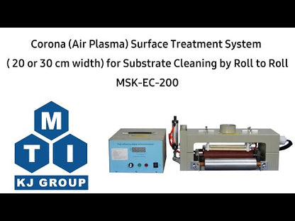 Corona (Air Plasma) Surface Treatment System ( 20 or 30 cm width) for Substrate Cleaning by Roll to Roll - MSK-EC-200