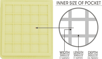 20 pcs 2" Die / IC Tray (25 Pockets of 300x300x30 mil, or 7.6x7.6x0.76 mm) - NH20-300-300-30